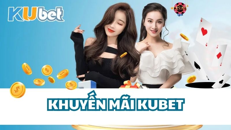 Khuyến Mãi Kubet77 - Tổng Hợp Mới Nhất Cho Hội Viên